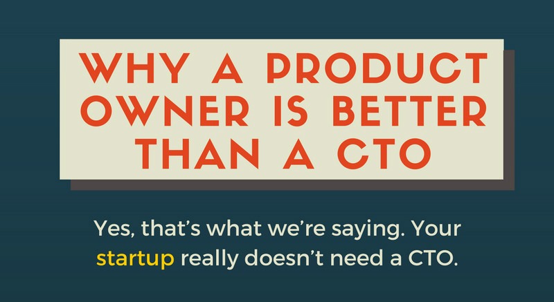 [Infographic] Why a Product Owner is Better Than a CTO