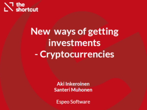 New ways of getting investments - Cryptocurrencies