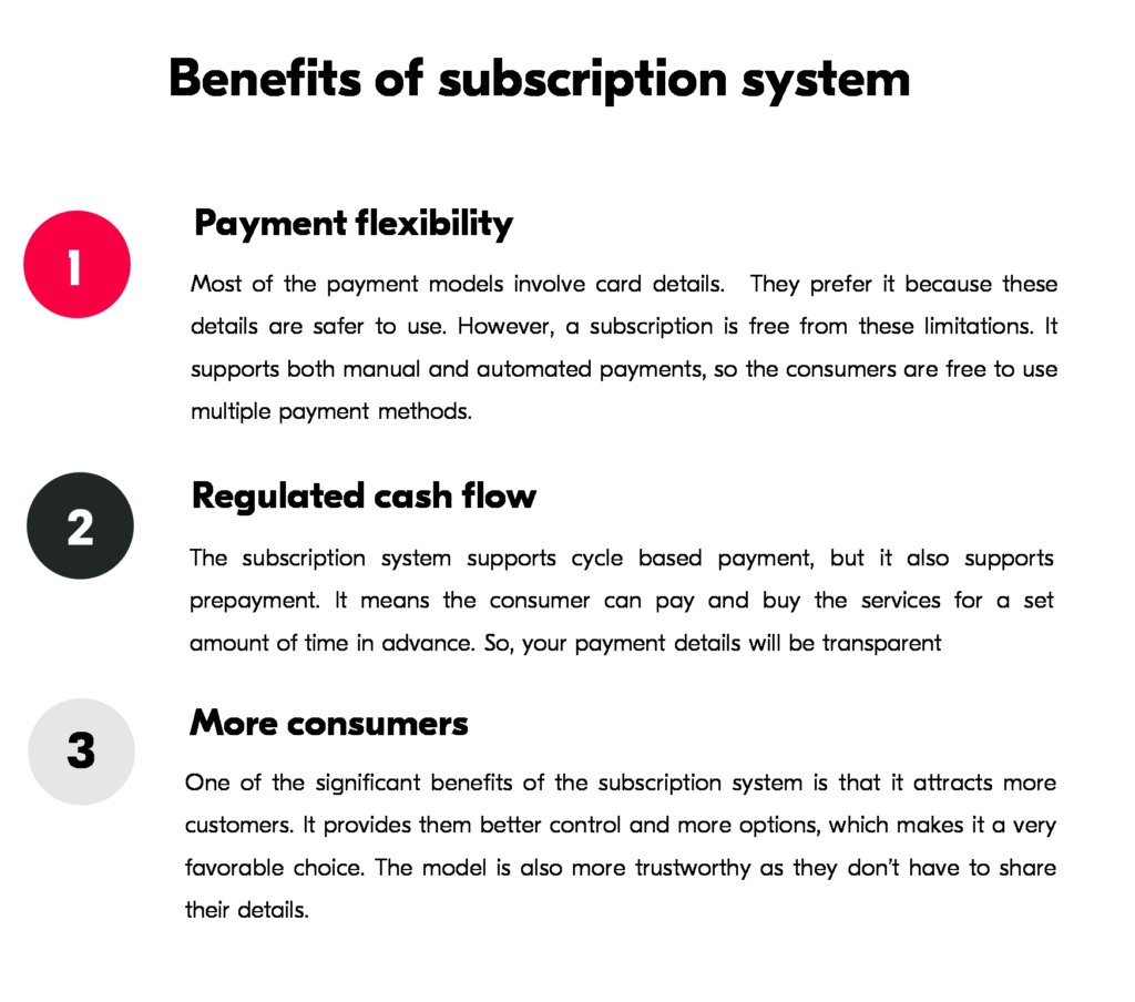 Benefit of a subscription system